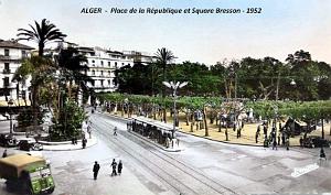 ALGER - PLACE DE LA REPUBLIQUE ET SQUARE BRESSON - 1952